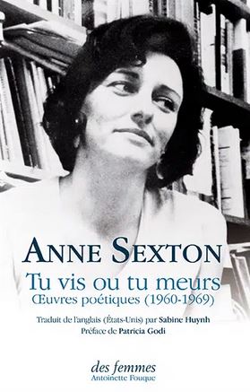 Anne sexton  tu vis ou tu meurs