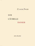 Claude Favre  sur l'échelle danser
