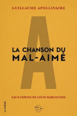 Guillaume Apollinaire  la chanson du mal-aimé