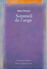 Marie Etienne Sommeil de l'ange Marie Etienne Sommeil de l'ange
