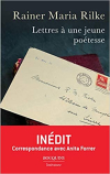 Rainer Marie Rilke  Lettres à une jeune poétesse
