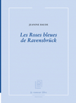 Les_roses_bleues_de_ravensbrueck_baude_jeanine_cover
