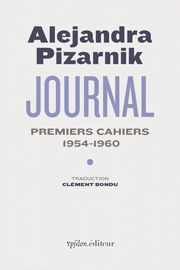 Alejandra Pizarnik  journal premiers cahiers