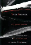 Yves Boudier  n'y point penser