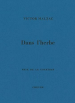 Victor Malzac  dans l'herbe