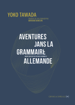 Yoko Tawada  aventures dans la grammaire allemande