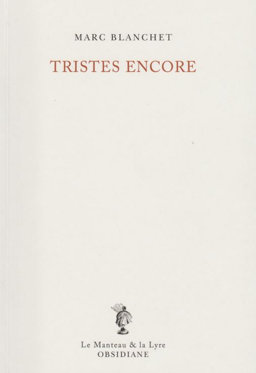 Marc Blanchet tristes encore