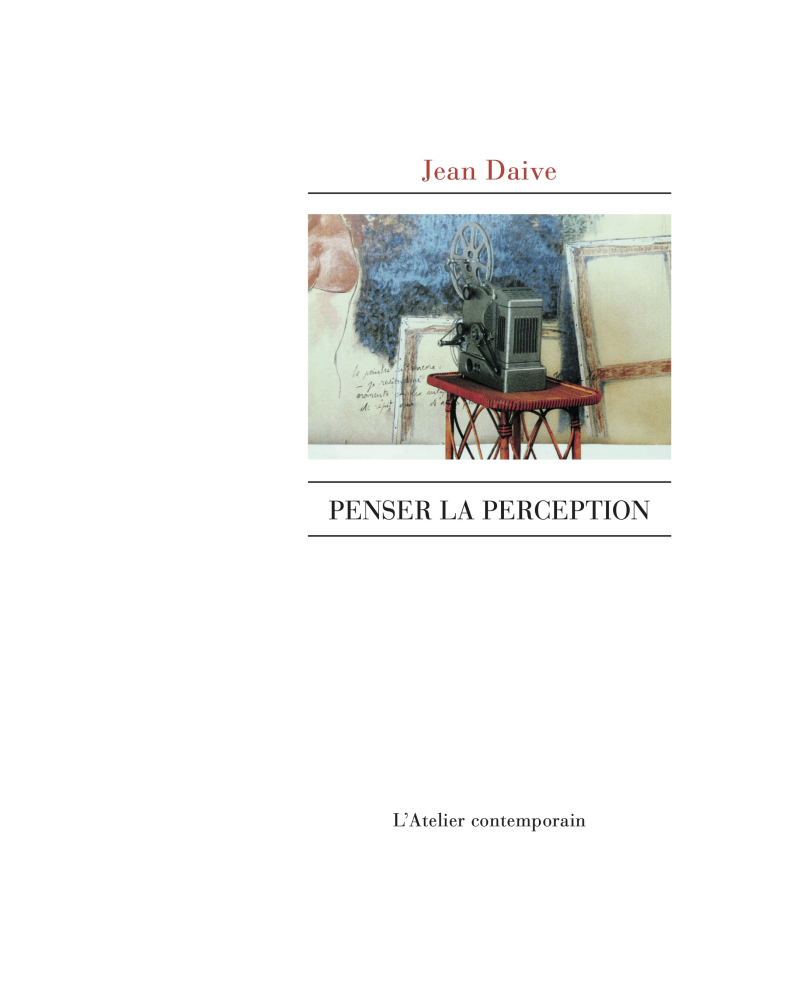 Jean Daive  penser la perception
