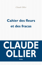 Claude Ollier  Cahier des fleurs et des fracas