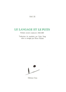Hai Zi  Le langage et le puits