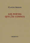 Claude Adelen  les poètes que j'ai connus