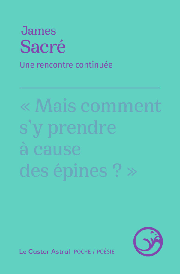 James Sacré  une rencontre continuée