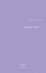 Stéphane lambion presque siècle Stéphane lambion presque siècle