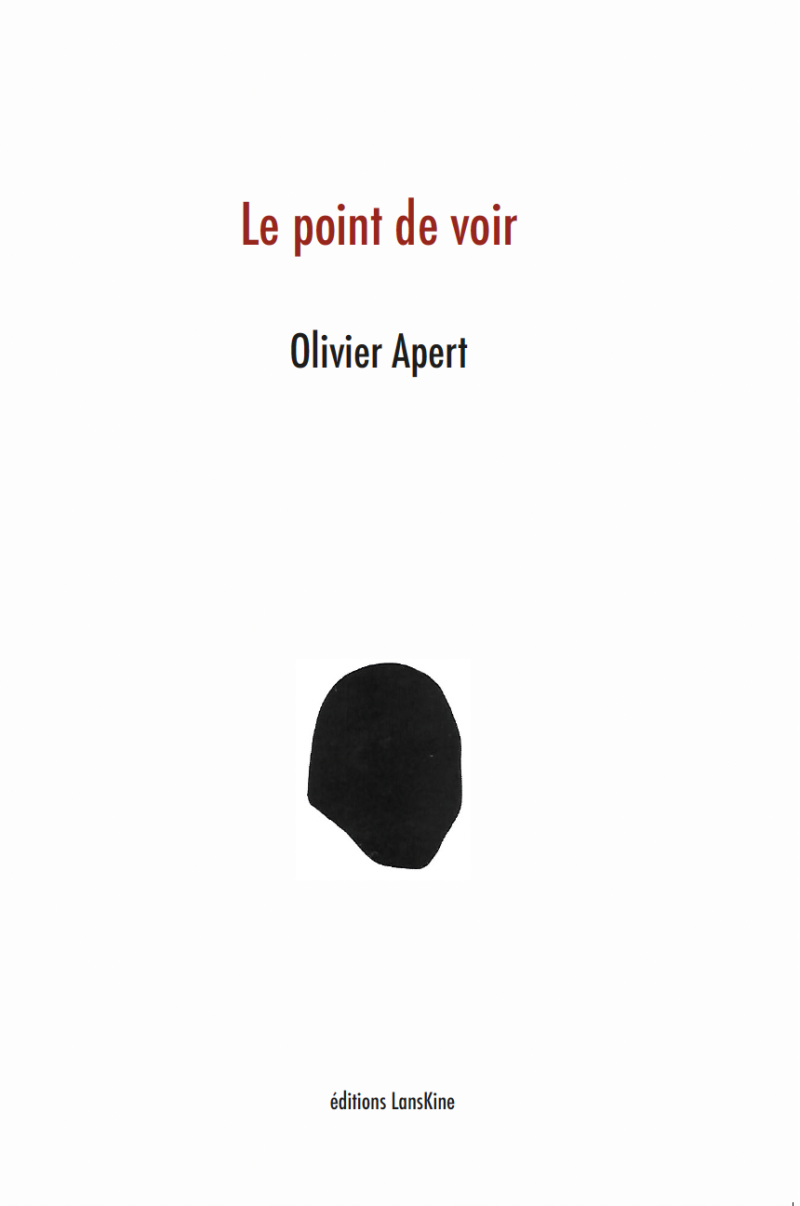 Olivier Apert  le point de voir