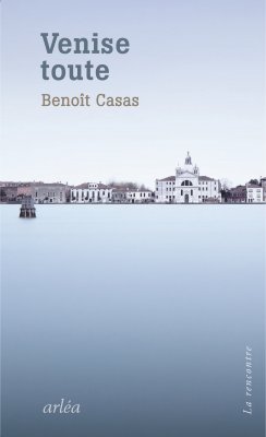 Benoit Casas Venise toute