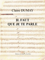 Claire Dumay il faut que je te parle Claire Dumay il faut que je te parle