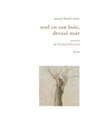 Mary-Laure Zoss  seul en son bois