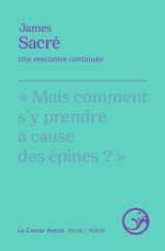 James Sacré une rencontre continuée