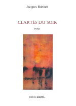 J_ Robinet clartés du soir J_ Robinet clartés du soir