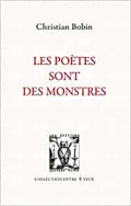 Christian Bobin les poètes sont des monstres Christian Bobin les poètes sont des monstres