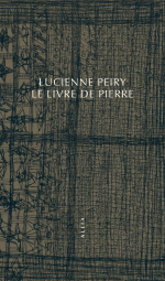 Lucienne Peiry  le livre de pierre