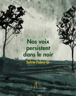 Fabre-g-nos-voix-persistent-dans-le-noir