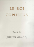 Julien Gracq Le roi cophétua
