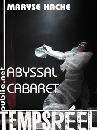Abyssal cabaret