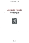 Politique_jacques_henric