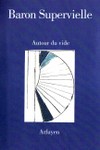Baron_supervielle_autour_du_vide