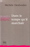 Desbordes_michledans_le_temps_quil_march_1 Desbordes_michledans_le_temps_quil_march_1